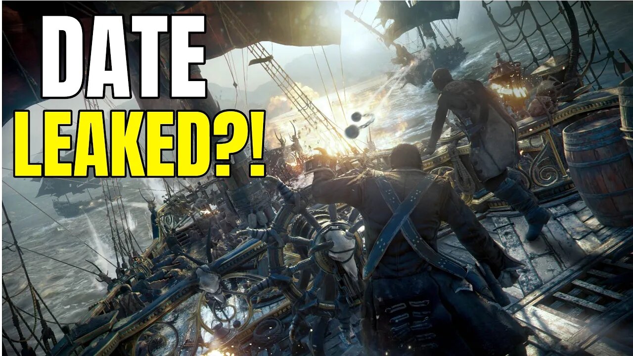 Skull & Bones Release Date Leaked?! - I Hope This Is Right