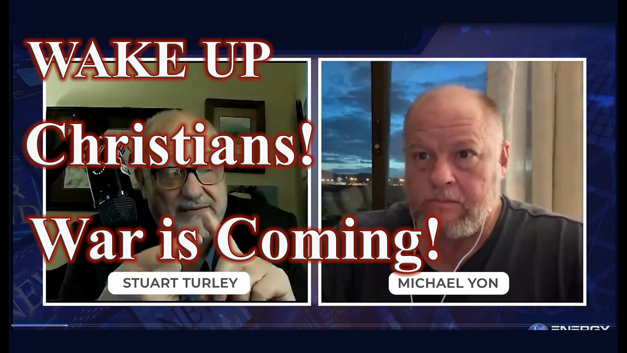 Wake UP Christians! War is Coming!