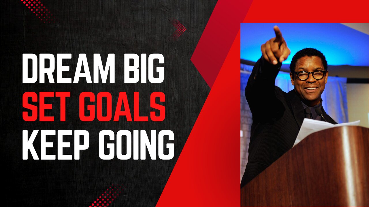 WATCH DAILY TO Change your life. Dream Big, Achieve Big: Denzel Washington's Motivational Speech"