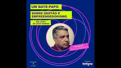 Um Bate Papo sobre Gestão e Empreendedorismo