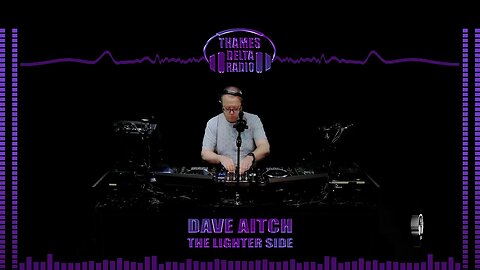 DAVE AITCH THE LIGHTER SIDE - THAMES DELTA RADIO