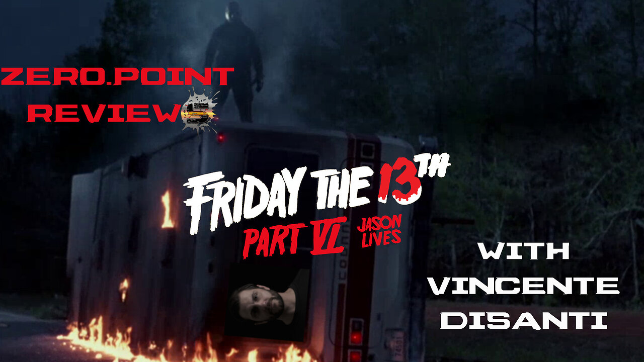 The Good, The Bad and The Ugly of Friday the 13th Part 6 Jason Lives