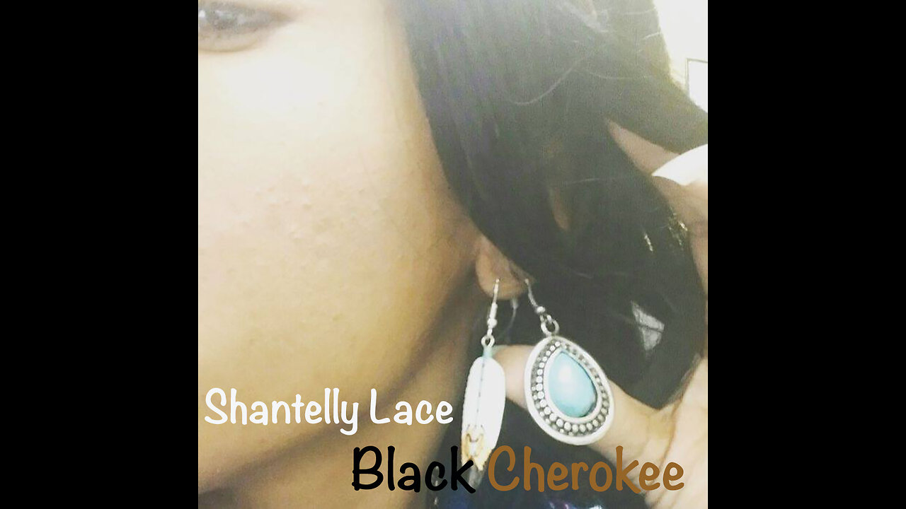 Shantelly Lace - Black Cherokee (Official Video)