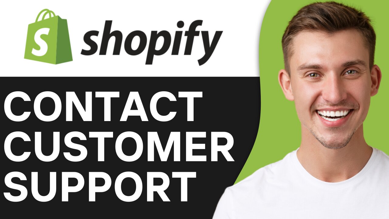 HOW TO CONTACT SHOPIFY CUSTOMER SUPPORT