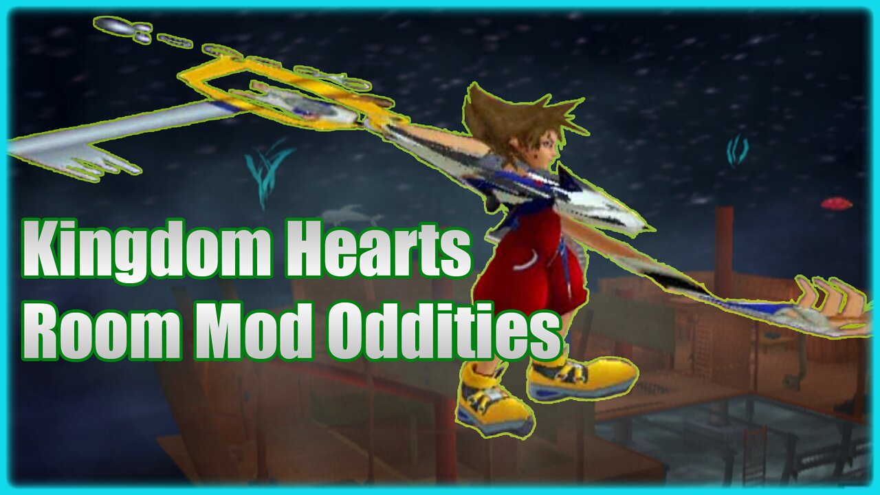 Kingdom Hearts - Room Mod Oddities?!