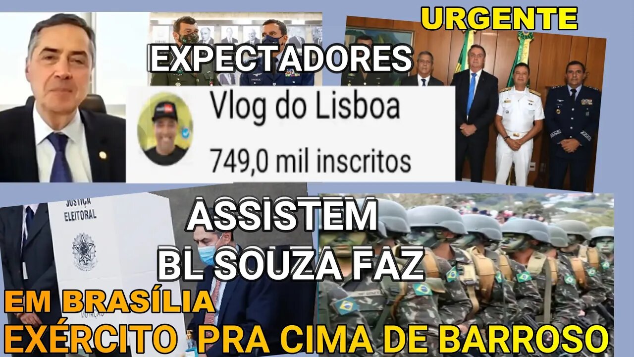 BRASÍLIA URGENTE ! EXÉRCITO PARTE PRA CIMA DE BARROSO.