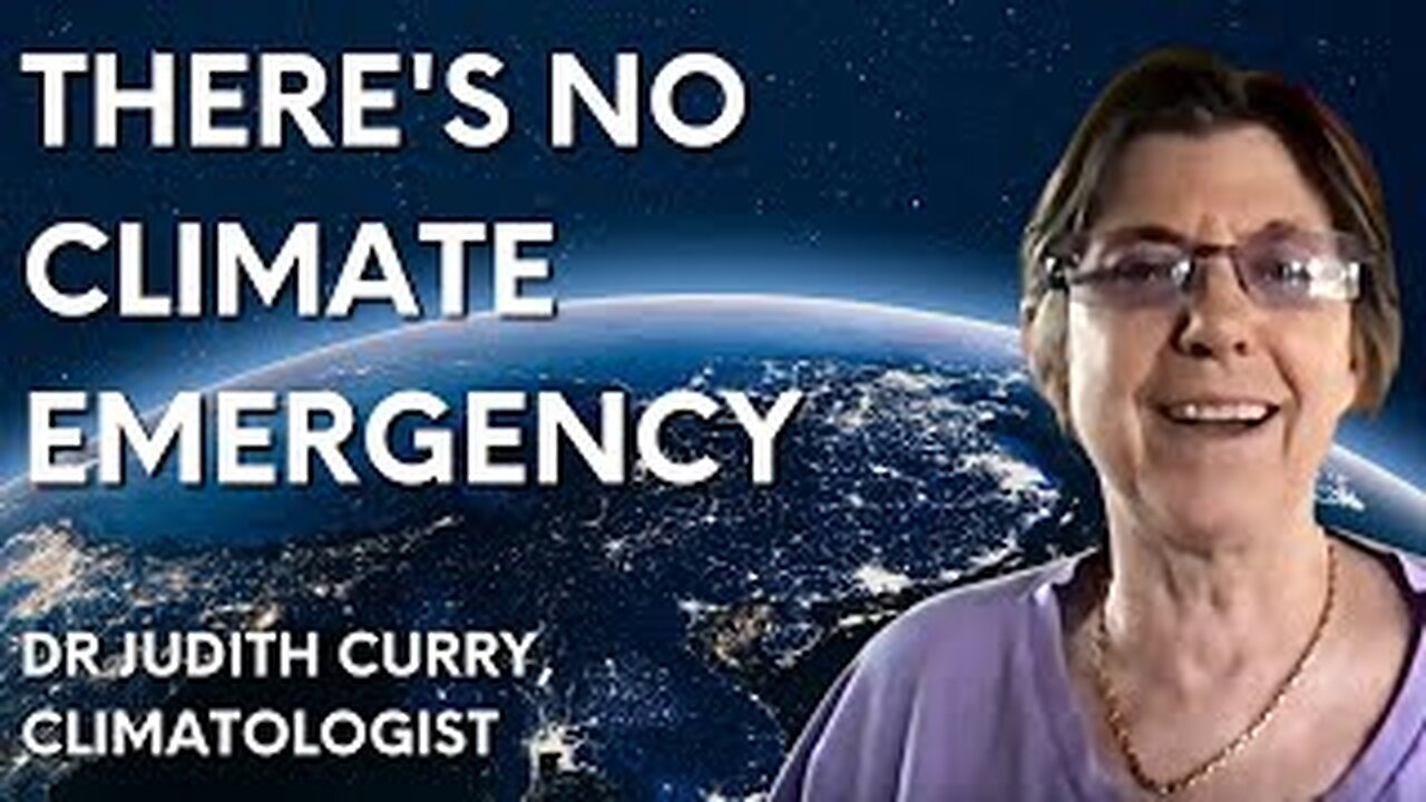 “There’s no emergency” – dissident climatologist Dr Judith Curry on climate change