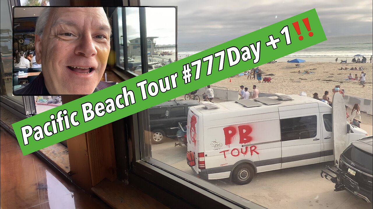 👐 Pacific Beach Tour #777Day Update 2023.7.8 👐