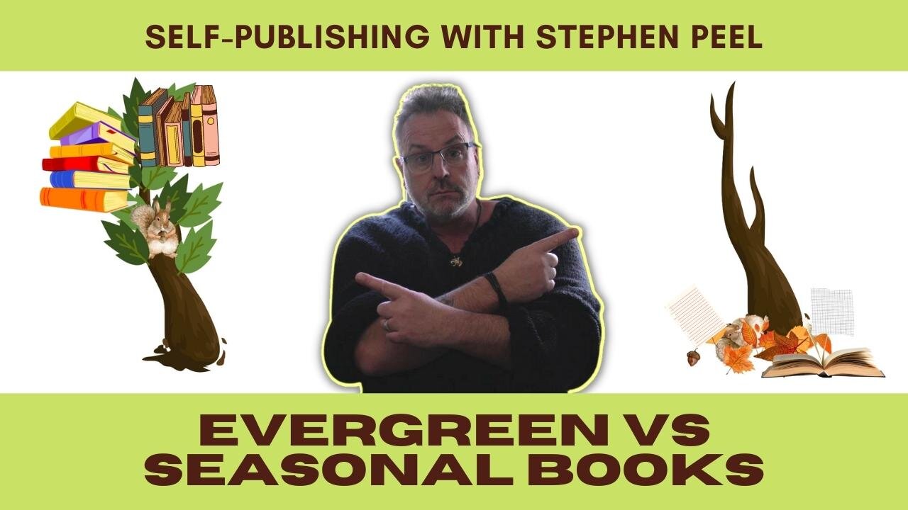 Evergreen books vs Seasonal Books. Why you might not want to target 1 single day out of 365.