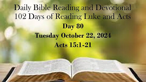 Daily Bible Reading and Devotional: 102 days of Reading through Luke and Acts 10-22-2024