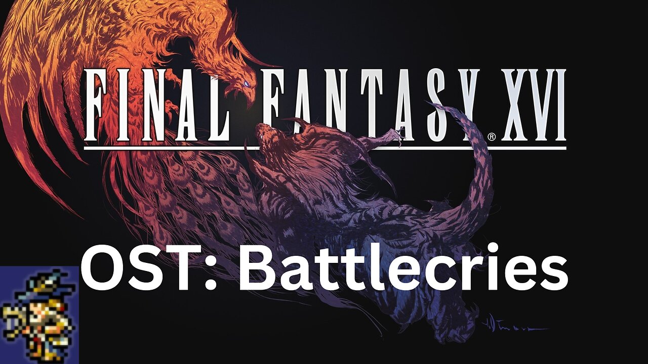 Final Fantasy 16 OST 190: Battlecries