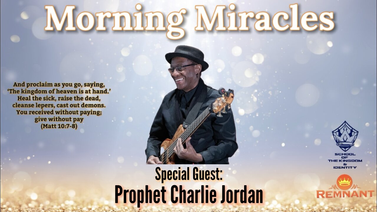 "Morning Miracles" with Special Guest: Prophet Charlie Jordan