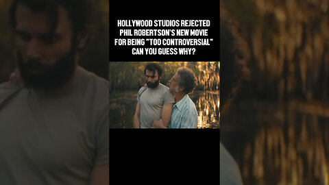 Hollywood Rejected Phil Robertson's Movie For Being "Too Controversial" - This Is The Reason Why