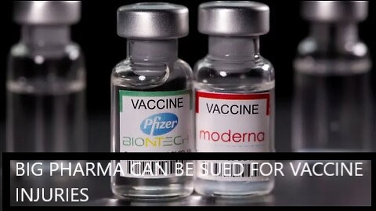 How Big Pharma PFIZER & Moderna Can be Sued for Vaccine Injuries