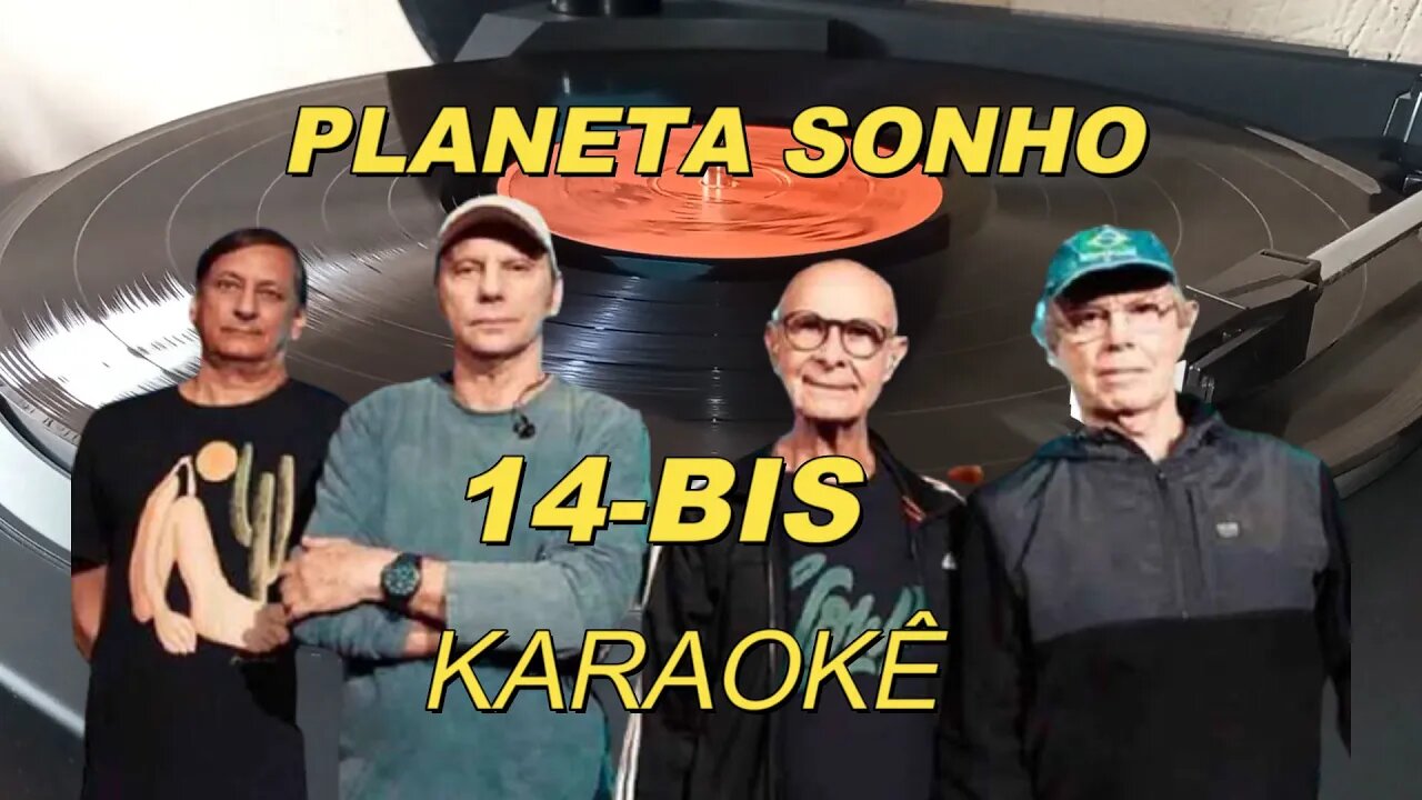 Planeta Sonho - 14 Bis Karaokê Playback