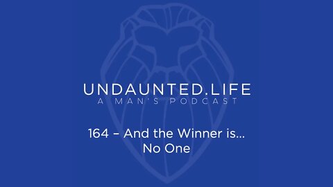 164 - And the Winner is... No One