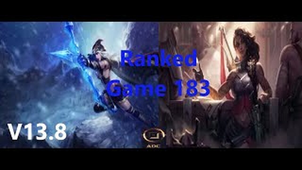 Ranked Game 183 Ashe Vs Samira Bot League Of Legends V13.8