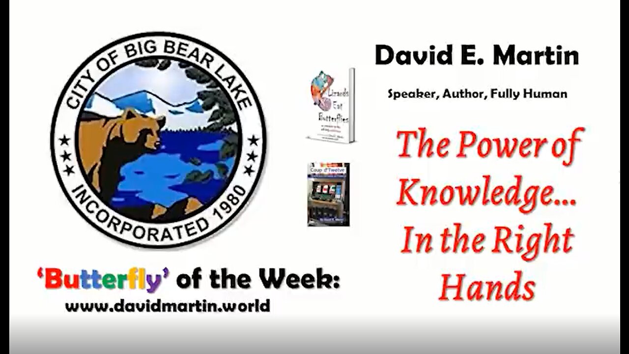 Butterfly of the Week- - The Power of Knowledge in the Right Hands - Dr, David Martin - 6-15-20
