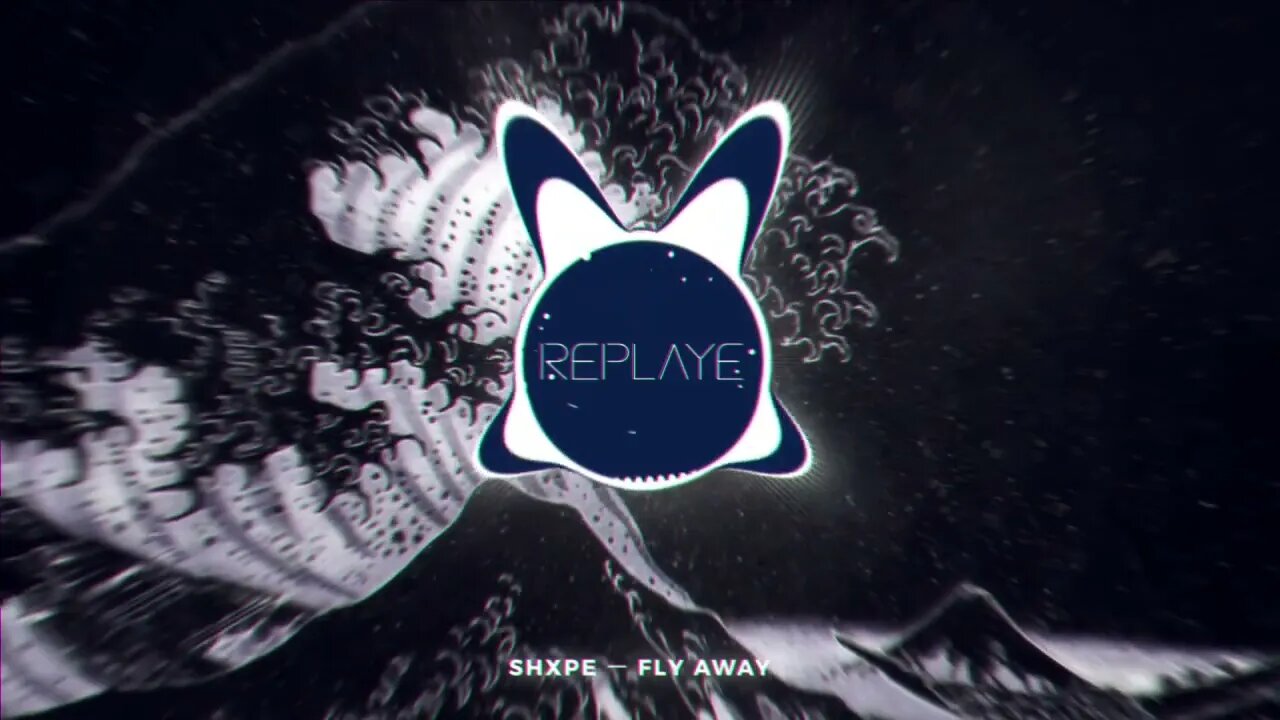 shxpe ー fly away | Replaye