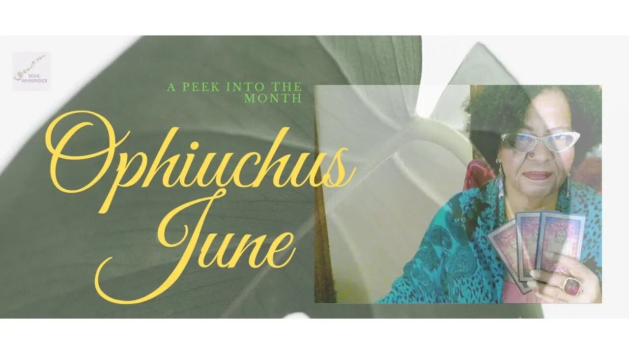 ⛎ OPHIUCHUS ⛎: Challenged To Expand * June 2020