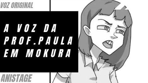 A Voz da Prof. Paula - Mokura