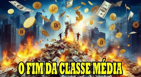ALERTA DE CRISE FINANCEIRA - O FIM DA CLASSE MÉDIA