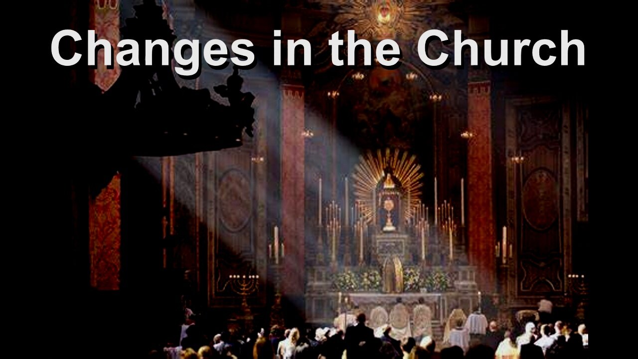 Changes in the Church