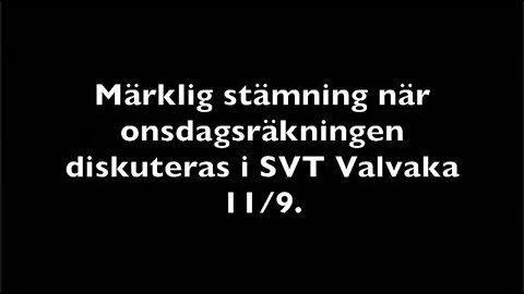 Onsdagsröstningen? Vad menar SVT?