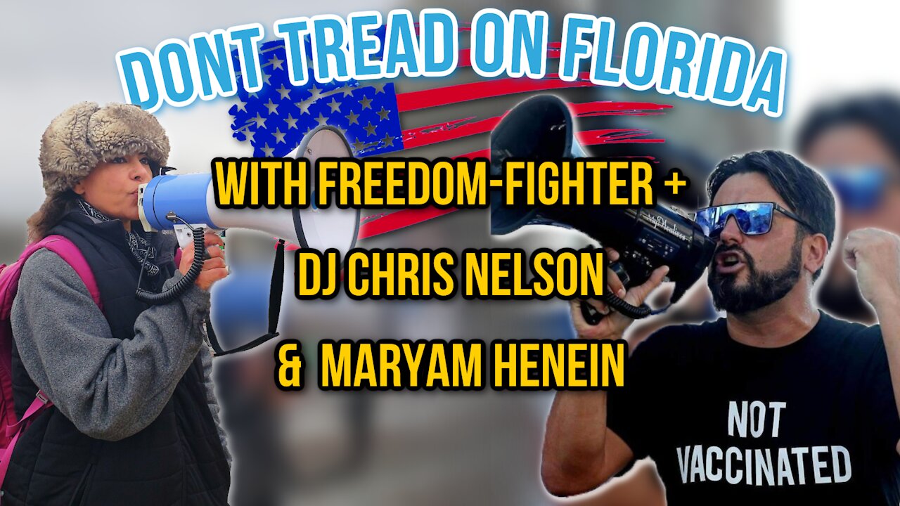 DON'T TREAD ON FLORIDA | With Chris Nelson and Maryam Henein