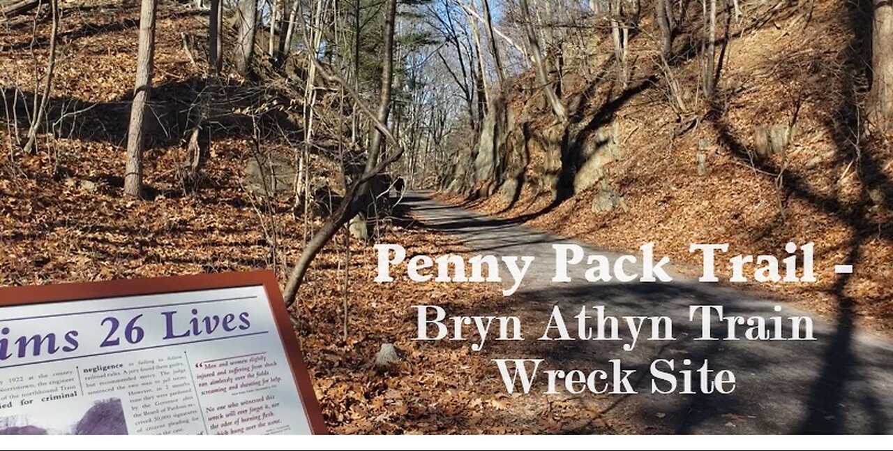 Penny Pack Trail - "The Gulch" - Site of the 1921 Bryn Athyn Train Wreck