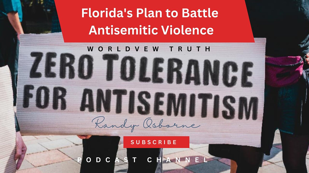 Florida's Plan to Battle Antisemitic Violence (Explicit Material)