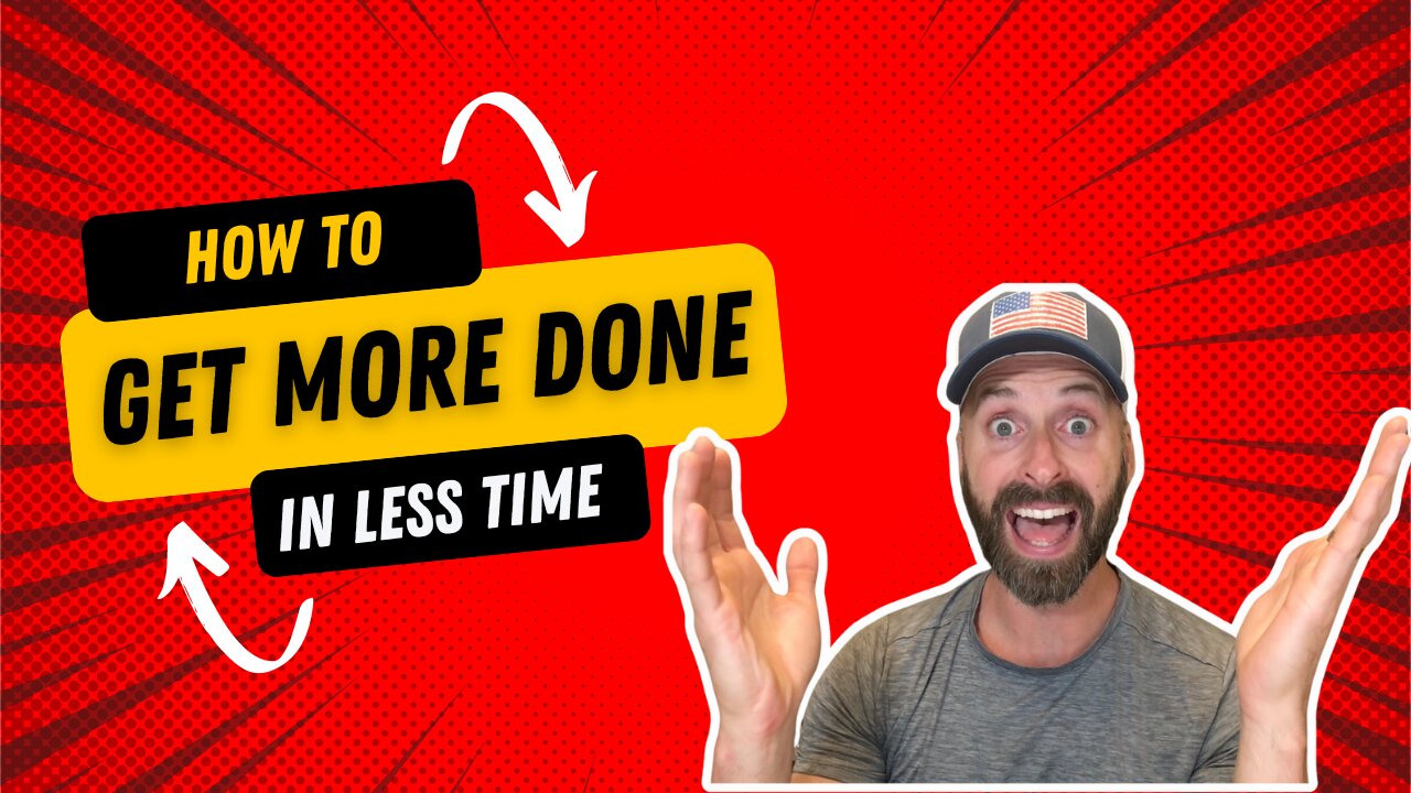 Get More Done in Less Time