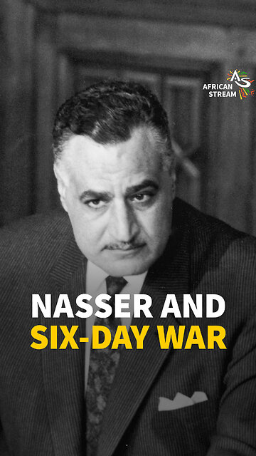 NASSER AND SIX-DAY WAR