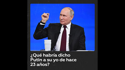 Qué consejo se daría Putin a sí mismo en el año 2000