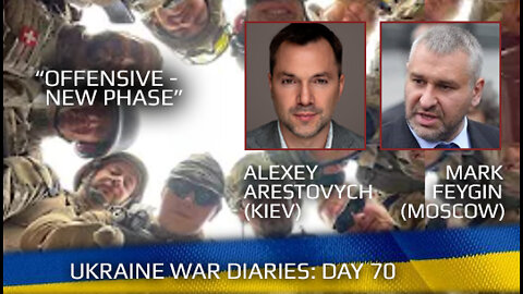 War Day 70: war diaries w/ Advisor to Ukraine President, Intel Officer @Alexey Arestovych & #Фейгин