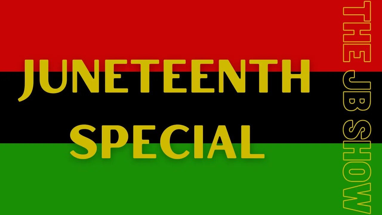 Juneteenth Special