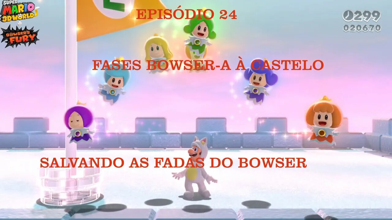 MARIO 3D WORLD EP 24 FASE BOWSER A E B