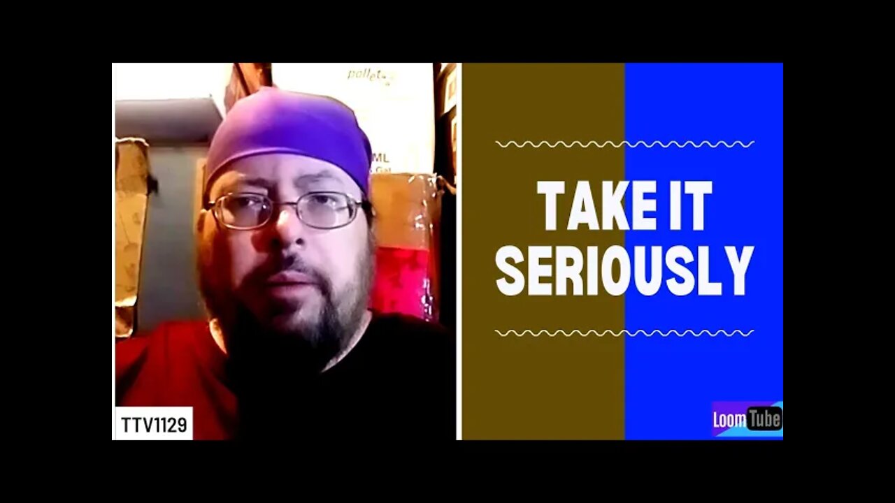 TAKE IT SERIOUSLY - 012421 TTV1129