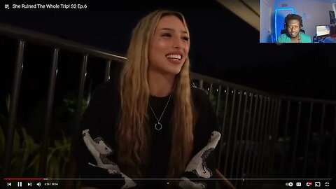 SHE RUINED THE WHOLE TRIP...