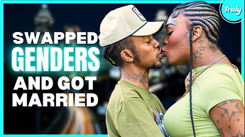 We Swapped Genders & Got Married After 3 Months | LOVE DON'T JUDGE