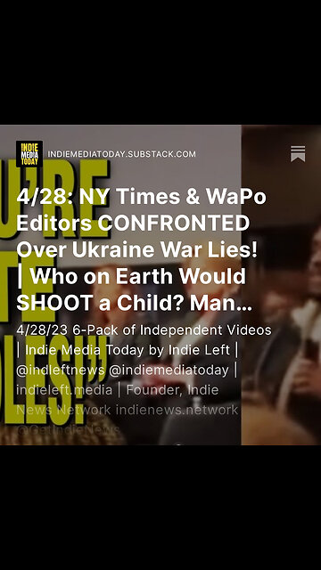 4/28: NY Times & WaPo Editors CONFRONTED Over Ukraine War Lies!