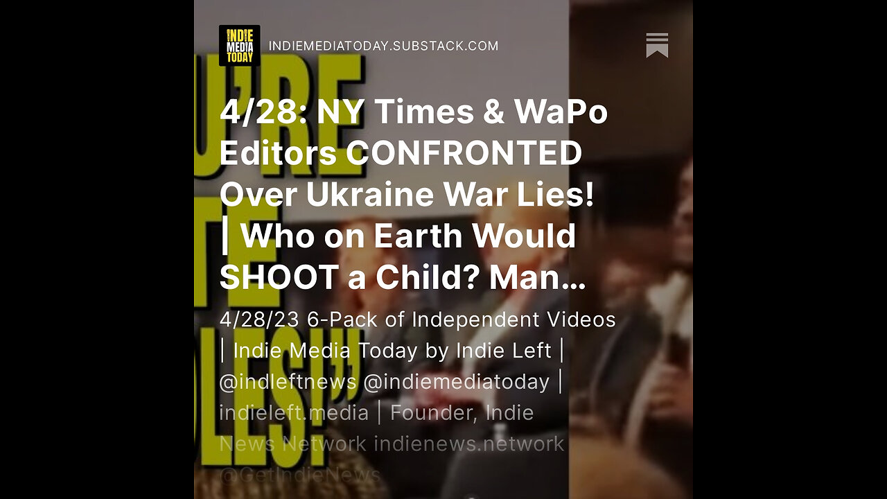 4/28: NY Times & WaPo Editors CONFRONTED Over Ukraine War Lies!