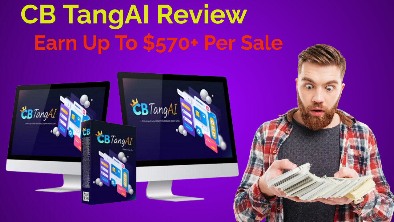 CB TangAI Review- Earn Up To $570+ Per Sale