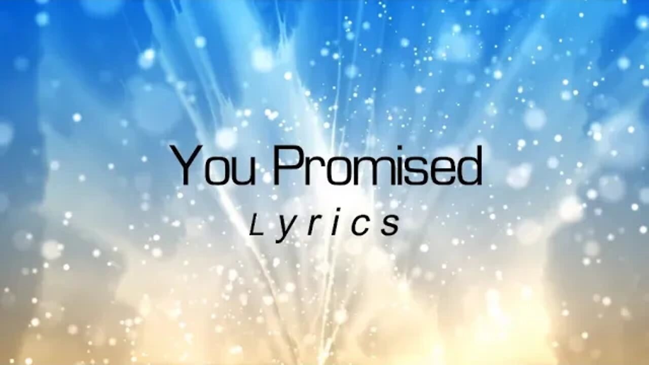 You Promised Lyrics