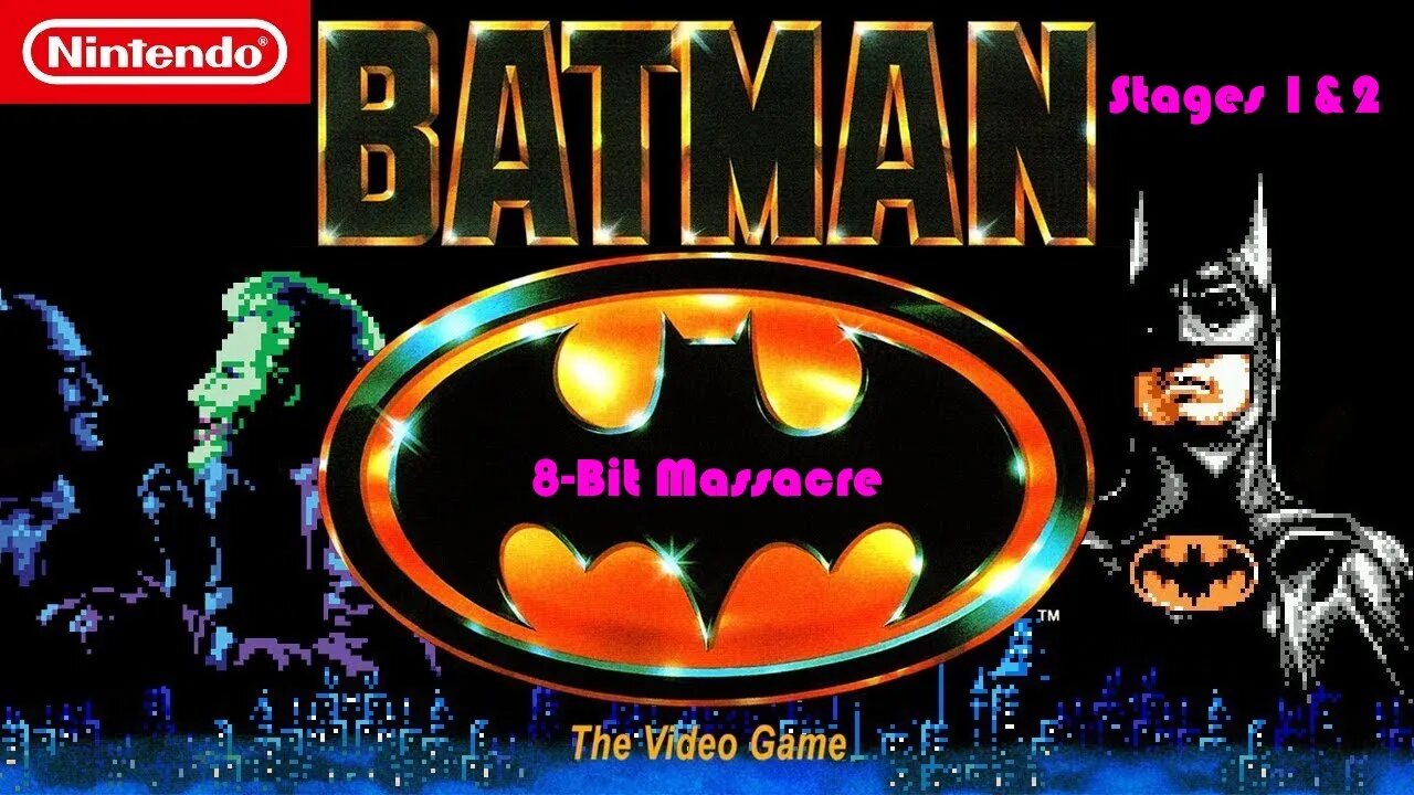 Batman: The Video Game - NES (Stages 1&2/Run 1/Practice)