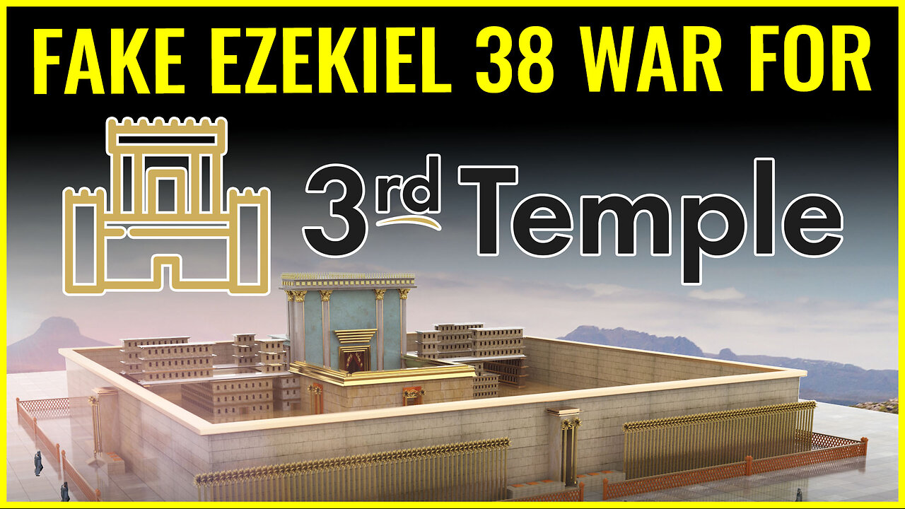 Satan setting up FAKE Ezekiel 38 war for 3rd temple in Jerusalem