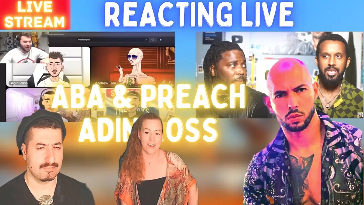 Aba & Preach & Adin Ross Andrew Tate Ban - Live Stream