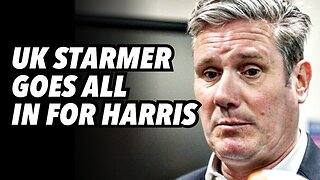 Starmer goes all in for Harris