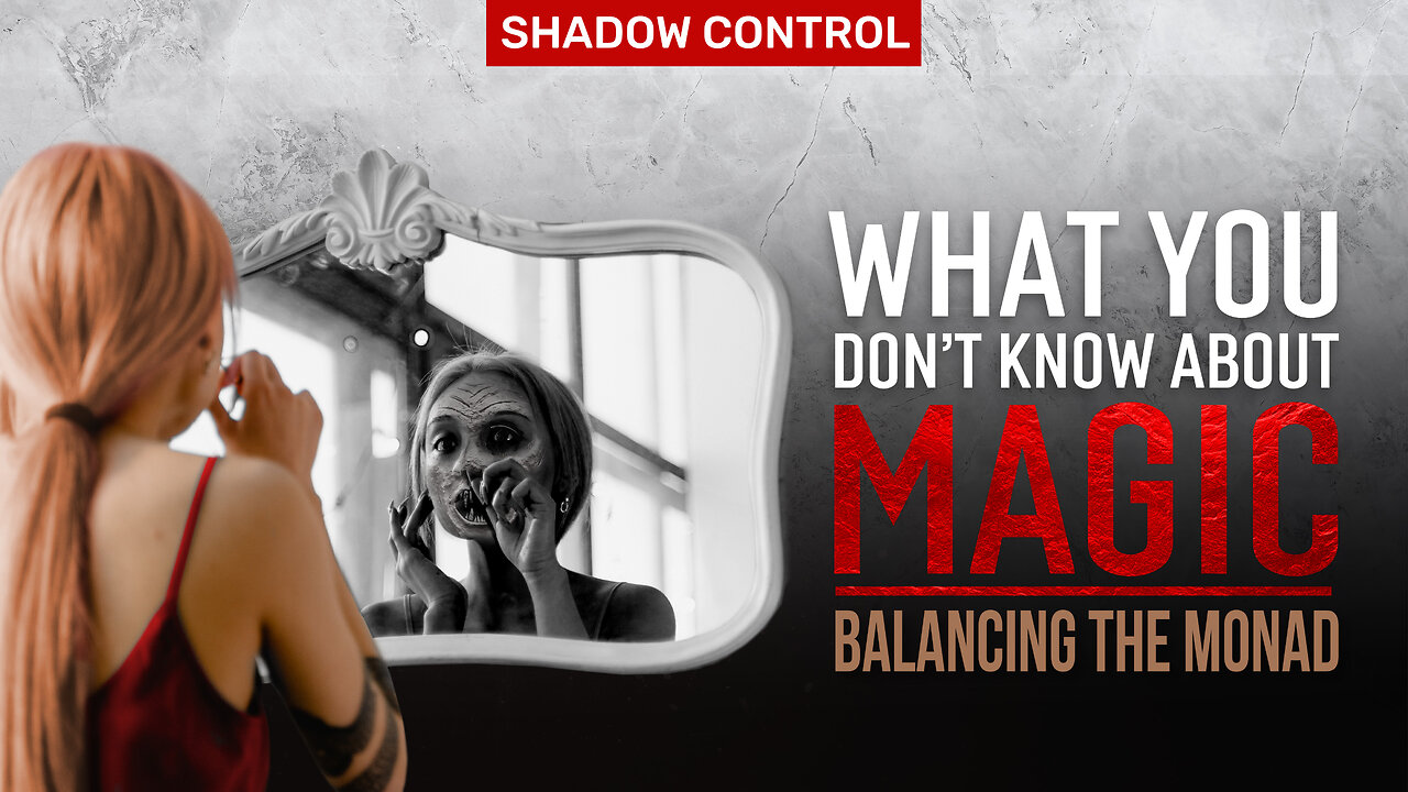 WHERE DOES MAGIC BEGIN? | Shadow Control Balances the Monad