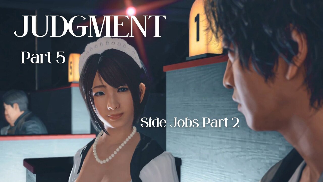 Judgment Playthrough Part 5 : More Side Jobs